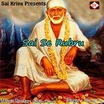 Sai Se Rubru - Pankaj Raj Song Download